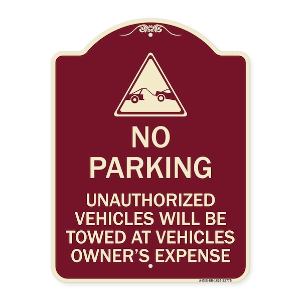 Unauthorized Vehicles Towed Owner Expense W/ Graphic Heavy-Gauge Alum, 18" L, 24" H, BU-1824-22775